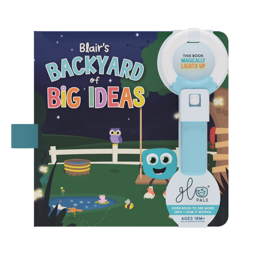 Blair's Backyard of Big Ideas - Glo Pals